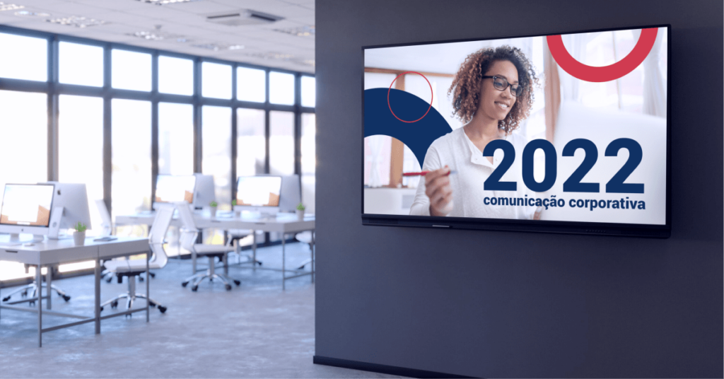 Tendências da comunicação corporativa para 2022